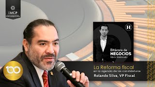 La reforma fiscal en la agenda de las candidaturas  Rolando Silva Briceño [upl. by Betteann]