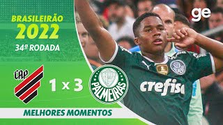 ATHLETICOPR 1 X 3 PALMEIRAS  MELHORES MOMENTOS  34ª RODADA BRASILEIRÃO 2022  geglobo [upl. by Bucella]