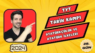 28 GÜN  Türk İnkılabı  Atatürkçülük ve Atatürk İlkeleri  TYT Kampı  2024 YKS [upl. by Atikat]