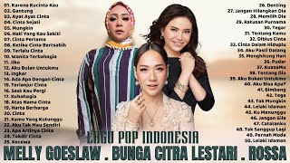 50 Lagu Terbaik Dari Melly Goeslaw BCL Rossa Lagu Pop Indonesia Hits Terpopuler [upl. by Reel165]