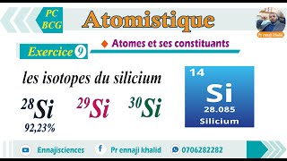 Abondance naturelle des es isotopes du silicium exercice 9 [upl. by Poyssick]