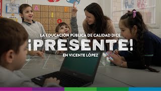 La educación pública de calidad dice PRESENTE en Vicente López [upl. by Dorison]