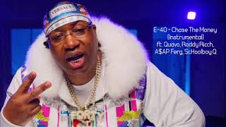 E40  Chase The Money ft Quavo Roddy Ricch Instrumental [upl. by Nyloj]