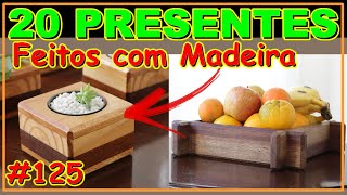 20 PROJETOS EM MADEIRA PERFEITOS PARA PRESENTEAR VÍDEO 125 marcenariacriativa marcenaria [upl. by Elaine]