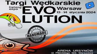 TARGI RĘKODZIEŁA WĘDKARSKIEGO EVOLUTION 2024 CZĘŚĆ 1 [upl. by Christiana75]