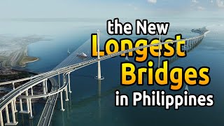 SEFTV 5 New MASSIVE and LONGEST BRIDGES in PHILIPPINES [upl. by Chally]