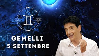 Gemelli ♊️ Martedì 5 Settembre🔮 Oroscopo Paolo Fox  Logica in vacanza tutto di pancia [upl. by Aneertak]