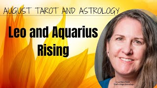 Leo and Aquarius Rising Astrology and Tarot Forecasts [upl. by Aianat]