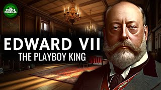 Edward VII  The Playboy King Documentary [upl. by Ahsiken]