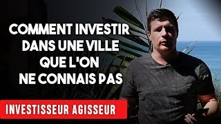 Comment investir dans une ville que lon ne connaît pas [upl. by Swetlana435]