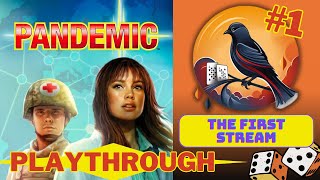 Pandemic Board game Playthrough  The 1st Stream [upl. by Leblanc669]