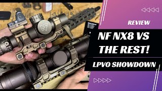 Nightforce NX8 Versus Other LPVOs [upl. by Ahsilef117]