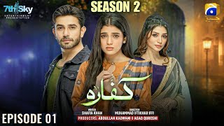 Kaffara  Season 2  Episode 01  Ali Ansari amp Laiba Khan  Har Pal Geo  Pakistani Drama 2024 [upl. by Okramed56]