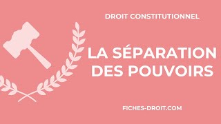 La théorie de la séparation des pouvoirs [upl. by Naujed233]