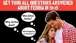 Feriha Season 3 Summary In Hindi  Who Killed Feriha [upl. by Adley]