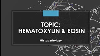 Hematoxylin amp Eosin staining  Histopathology [upl. by Durno]