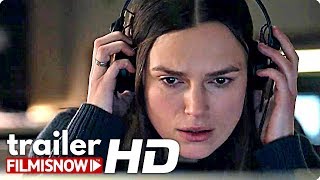 OFFICIAL SECRETS Trailer NEW 2019  Keira Knightley Katherine Gun Movie [upl. by Seaman303]