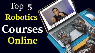 Top 5 Online Courses to take to become a Robotics Engineer  Best Robotics Courses Online [upl. by Greer]