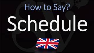 How to Pronounce Schedule BRITISH English [upl. by Enicnarf]