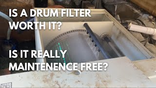 Reviewing the Burtons BD300cube drum filter after 11 months [upl. by Wit]