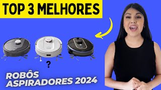 Top 3 Melhores Robôs Aspiradores 2024  Confira Agora [upl. by Hana]