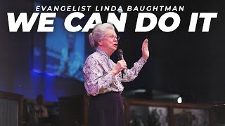 quotWe Can Do Itquot  Evangelist Linda Baughtman  Sunday111024 PM [upl. by Naujtna]