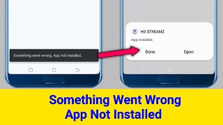 Something Went Wrong App Not Installed Problem 2024 [upl. by Cormier]