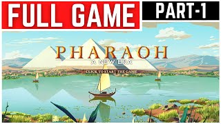 Pharaoh A New Era Full Gameplay Walkthrough Part  1 [upl. by Hazmah865]