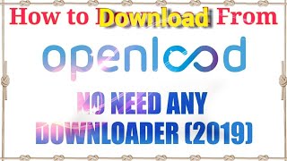 How To Download From Openload  Download Movies¦¦Ashu Pdr ¦¦2019 [upl. by Daniella]