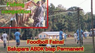 BaluparaFishing CommtionFoodboll Fainal ABDK biap [upl. by Siuqaj882]