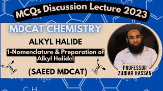 1Nomenclature amp Preparation of Alkyl HalideAlkyl HalideMCQs Discussion LectureSAEED MDCAT [upl. by Anael220]