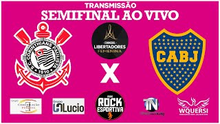 AO VIVO  CORINTHIANS x BOCA JUNIORS ARG  Libertadores Feminina 2024  SEMIFINAL  15102024 [upl. by Bryce]