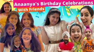 Anaanyas Birthday Celebrations With Friends  RS 1313 VLOGS  Ramneek Singh 1313 [upl. by Inimod]