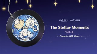 Genshin Impact Character OST Album  The Stellar Moments Vol 4 [upl. by Ramon]