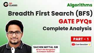 Algo 5  Breadth First Search BFS  GATE PYQs Complete Analysis  Graph Traversals  Sachin Mittal [upl. by Cormac]