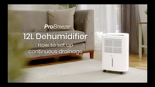 Tutorial How to set up continuous drainage on your Pro Breeze 12L Dehumidifier [upl. by Calbert866]