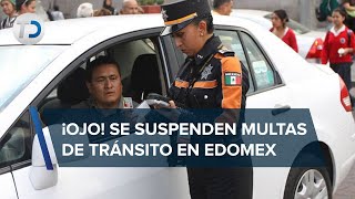 ¡Que no te vean la cara Se suspenden multas de tránsito en EDOMEX [upl. by Attayek411]