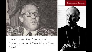 Entretien de Mgr Lefebvre avec André Figueras [upl. by Milka]