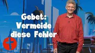 Gebet Vermeide diese Fehler  Gert Hoinle [upl. by Shir790]