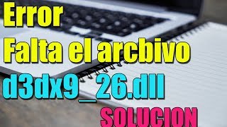 Error falta el archivo d3dx926dll en Windows 1087 I SOLUCION 2024 [upl. by Hailat]