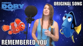 Remembered You  A Finding Dory Inspired Original Song [upl. by Maloney]