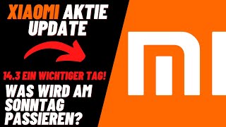 Xiaomi Aktie Update  Es kommt ein wichtiger Tag US Gericht entscheidet über Beschränkungen [upl. by Ellerd]