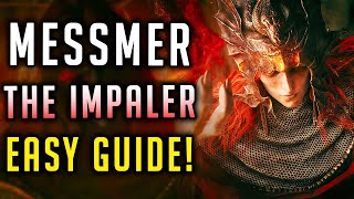 How To Beat Messmer The Impaler Boss Fight In Elden Ring DLC Easy Guide [upl. by Greggory]