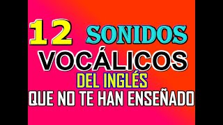 TODOS LOS SONIDOS VOCÁLICOS DEL INGLÉS [upl. by Arihday]