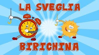 LA SVEGLIA BIRICHINA  Canzoni per bambini  Cartoni animati [upl. by Rolyak]