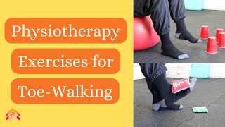 Paediatrics Physiotherapy for Toewalking  The Best Exercises to Help ToeWalking with Children [upl. by Eiralih130]