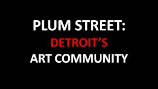 PLUM STREET ART COMMUNITYDETROIT 1967 [upl. by Steen]