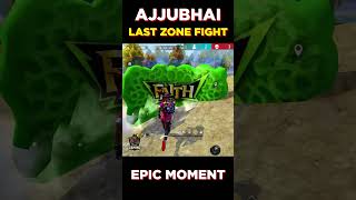 AJJUBHAI LAST ZONE FIGHT  EPIC MOMENT  GARENA FREE FIRE shorts [upl. by Jedthus]