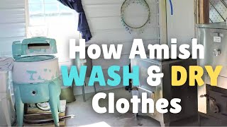 How Amish Wash amp Dry Clothes [upl. by Muriel]