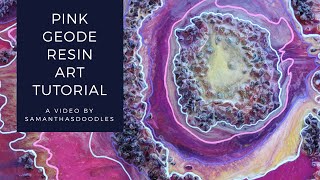 Pink Geode Resin Art Tutorial by SamanthasDoodles [upl. by Miko]